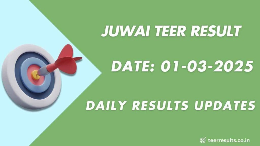 Juwai Teer Result Chart 01-03-2025