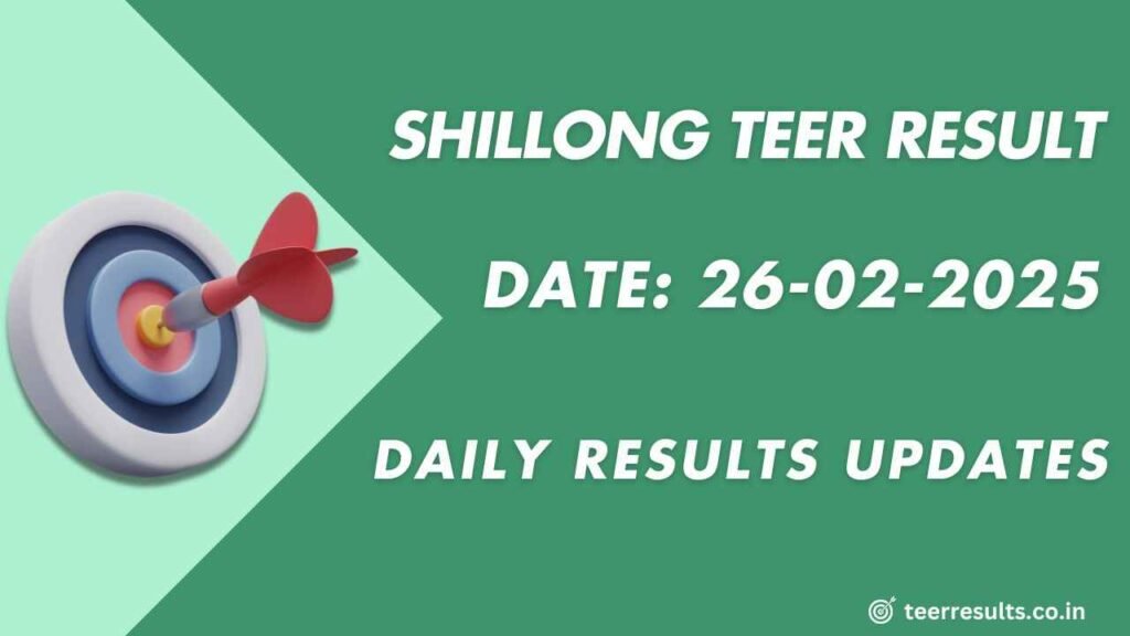 Shillong Teer Chart Today 26-02-2025