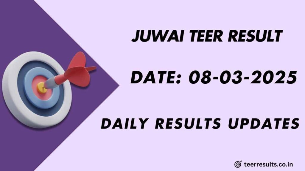 Juwai Teer Number Today 08-03-2025