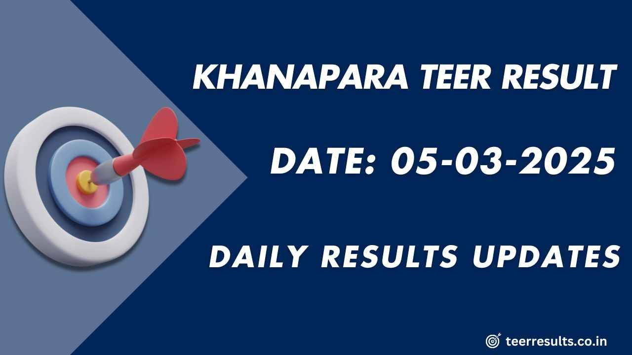 Khanapara Teer List Today 05-03-2025