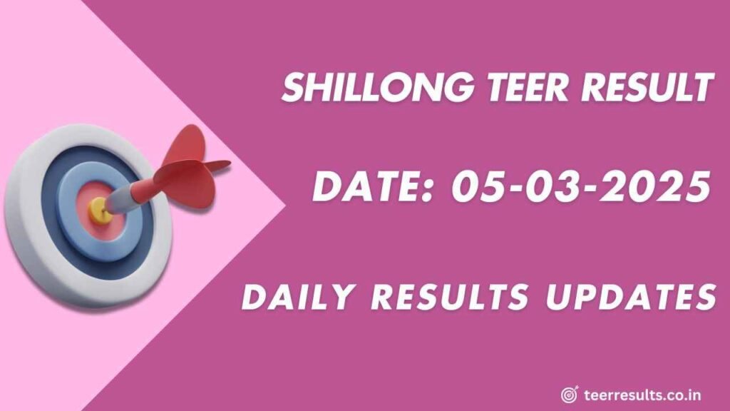 Shillong Teer Making Number 05-03-2025